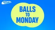 Capital Breakfast Launches 'Balls to Monday' Testicular Cancer Awareness Show