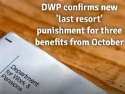 DWP confirms new 'last resort' punishment for three benefits from October 2026